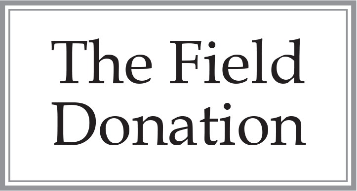 The Field Donation