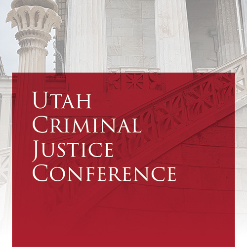 Utah Criminal Justice Conference